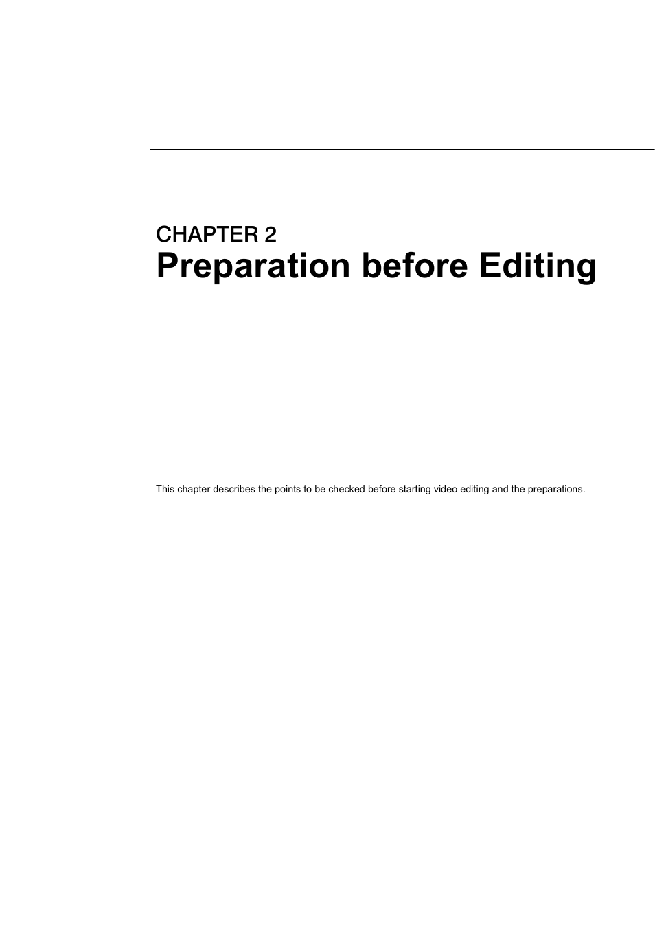 2 preparation before editing, Preparation before editing, Chapter 2 | Grass Valley EDIUS Pro v.7.0 User Manual | Page 31 / 133
