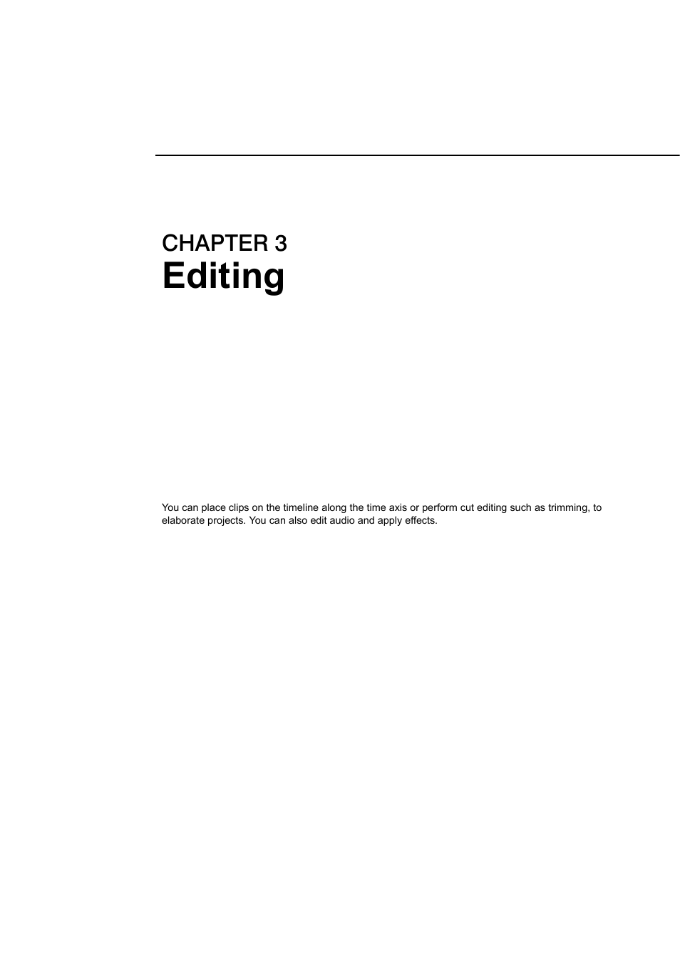 3 editing, Editing, Chapter 3 | Grass Valley EDIUS Pro v.7.0 User Manual | Page 49 / 133