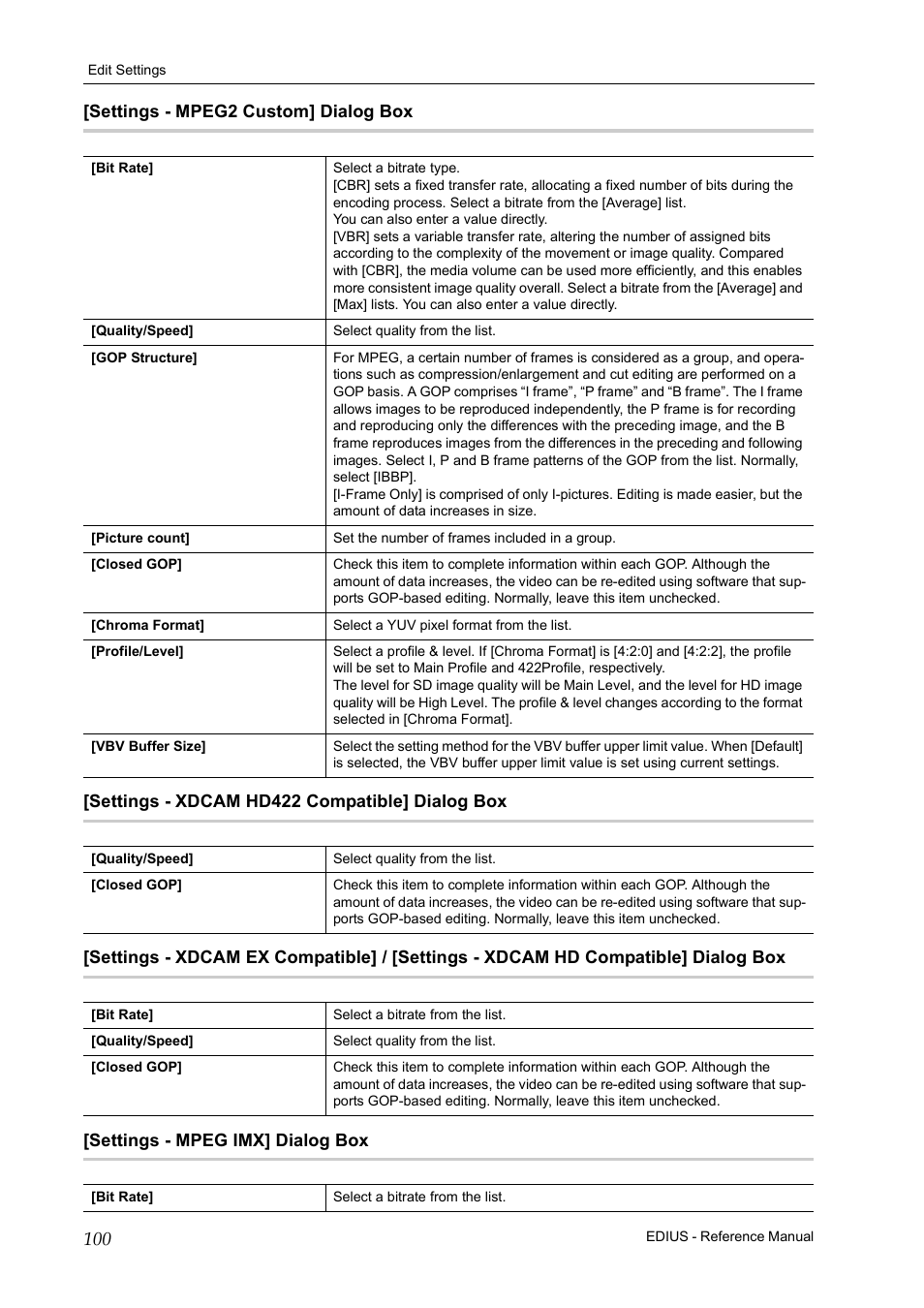 Settings - mpeg2 custom] dialog box, Settings - xdcam hd422 compatible] dialog box, Settings - mpeg imx] dialog box | P100 | Grass Valley EDIUS Pro v.7.20 User Manual | Page 122 / 520
