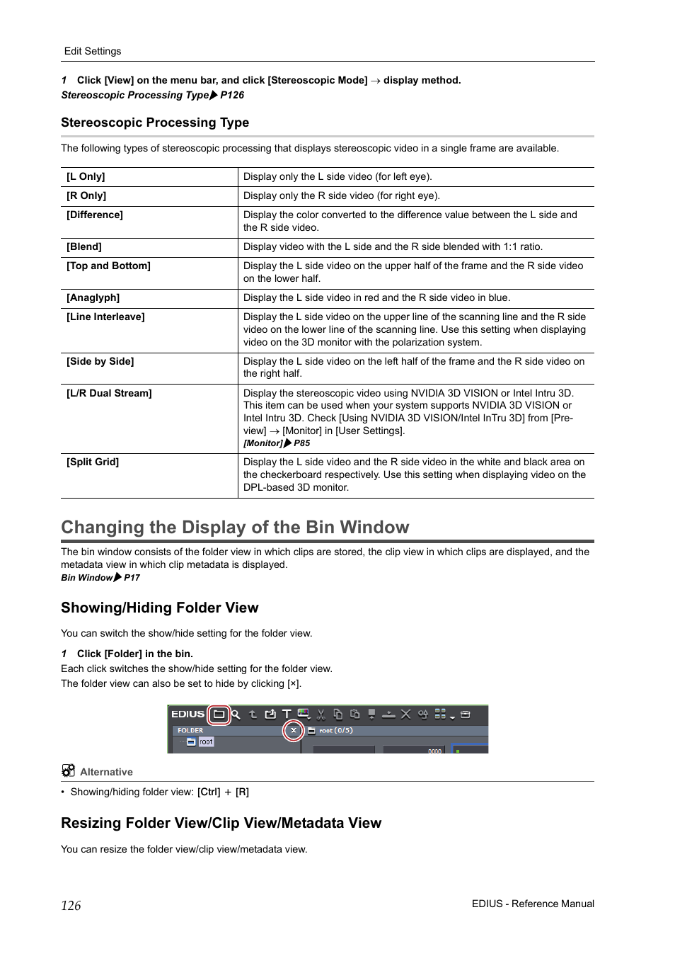 Stereoscopic processing type, Changing the display of the bin window, Showing/hiding folder view | Resizing folder view/clip view/metadata view, P126 | Grass Valley EDIUS Pro v.7.20 User Manual | Page 148 / 520