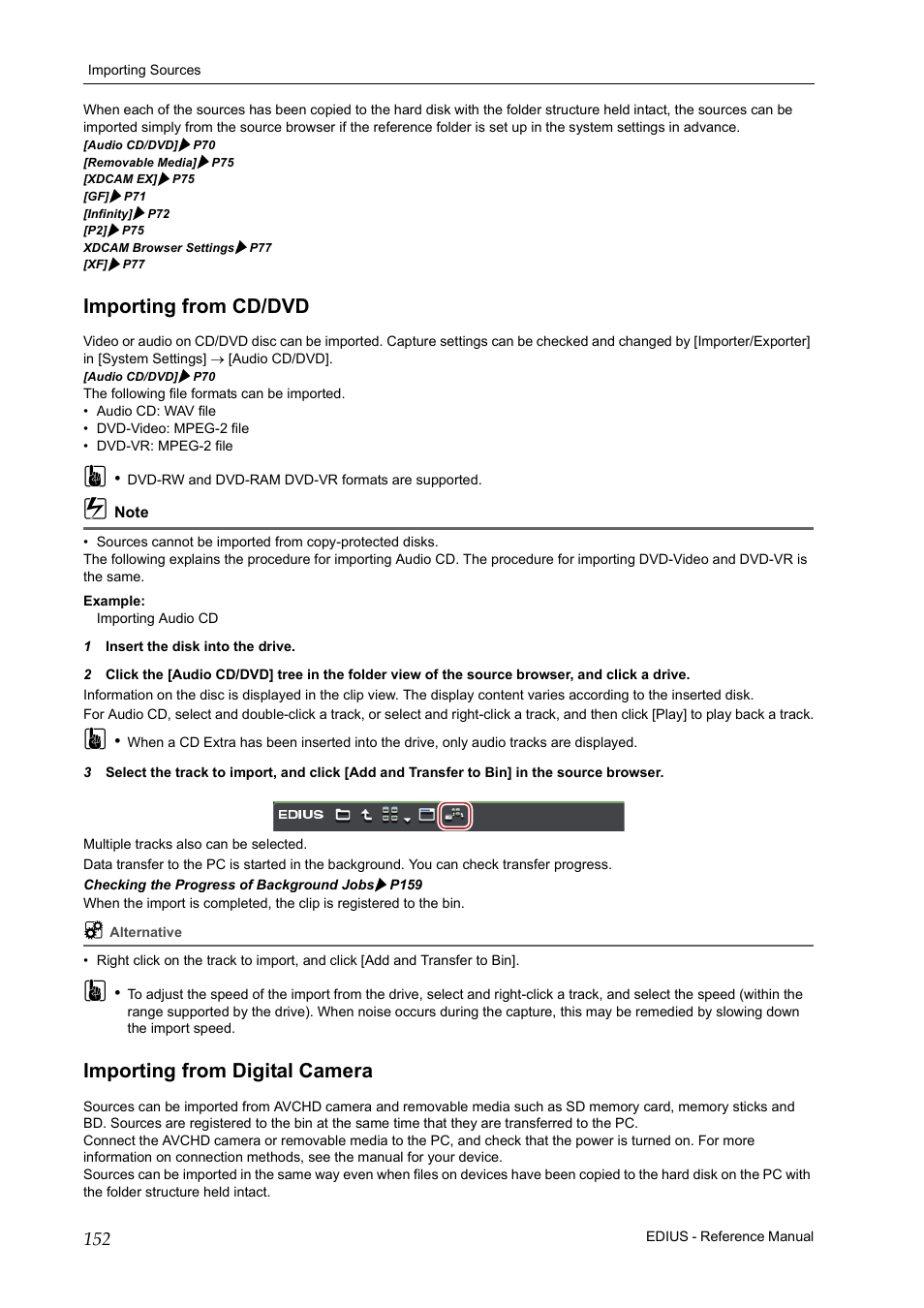 Importing from cd/dvd, Importing from digital camera, P152 | Grass Valley EDIUS Pro v.7.20 User Manual | Page 174 / 520