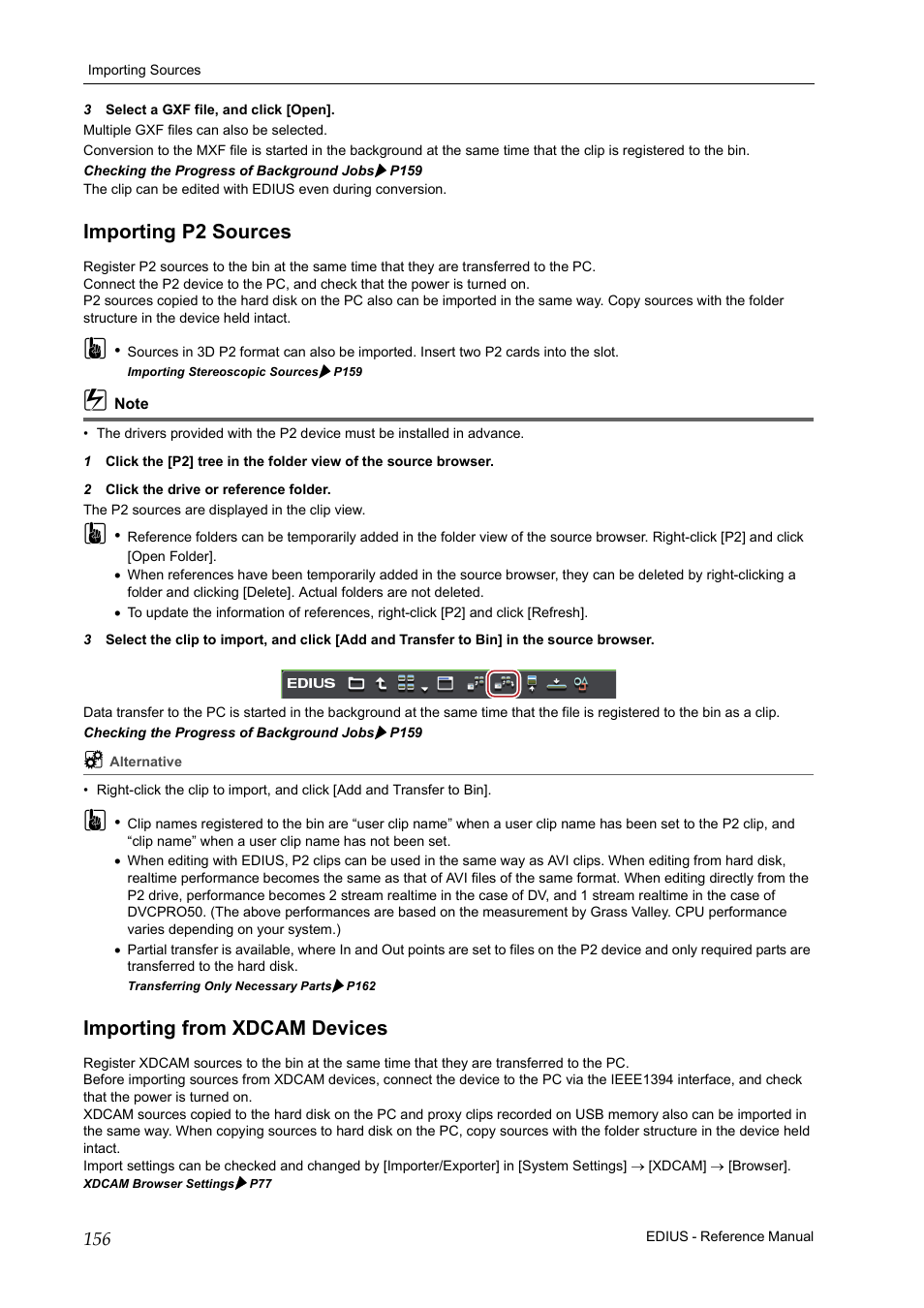Importing p2 sources, Importing from xdcam devices, Importing p2 sources importing from xdcam devices | P156 | Grass Valley EDIUS Pro v.7.20 User Manual | Page 178 / 520