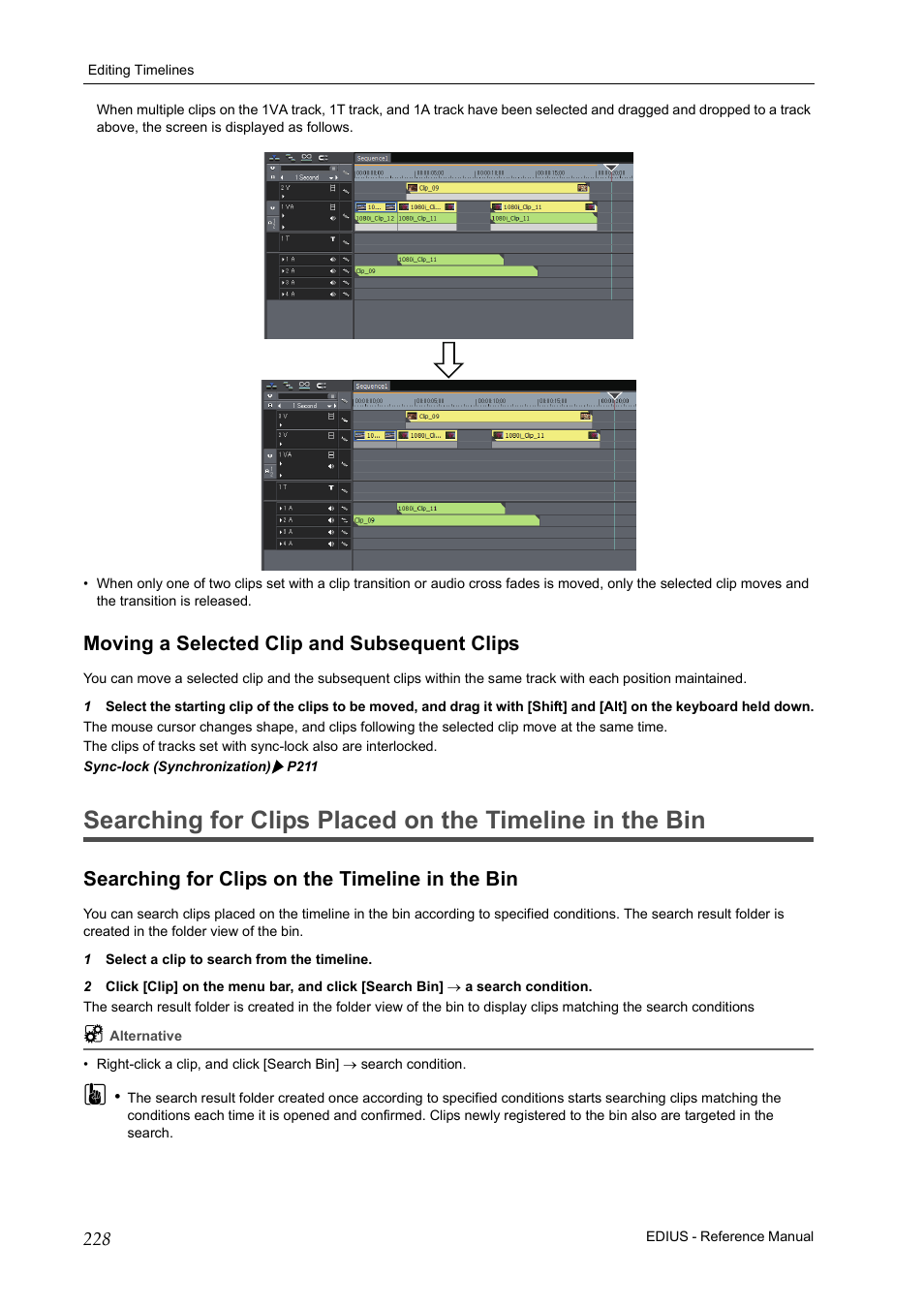 Moving a selected clip and subsequent clips, Searching for clips on the timeline in the bin | Grass Valley EDIUS Pro v.7.20 User Manual | Page 250 / 520