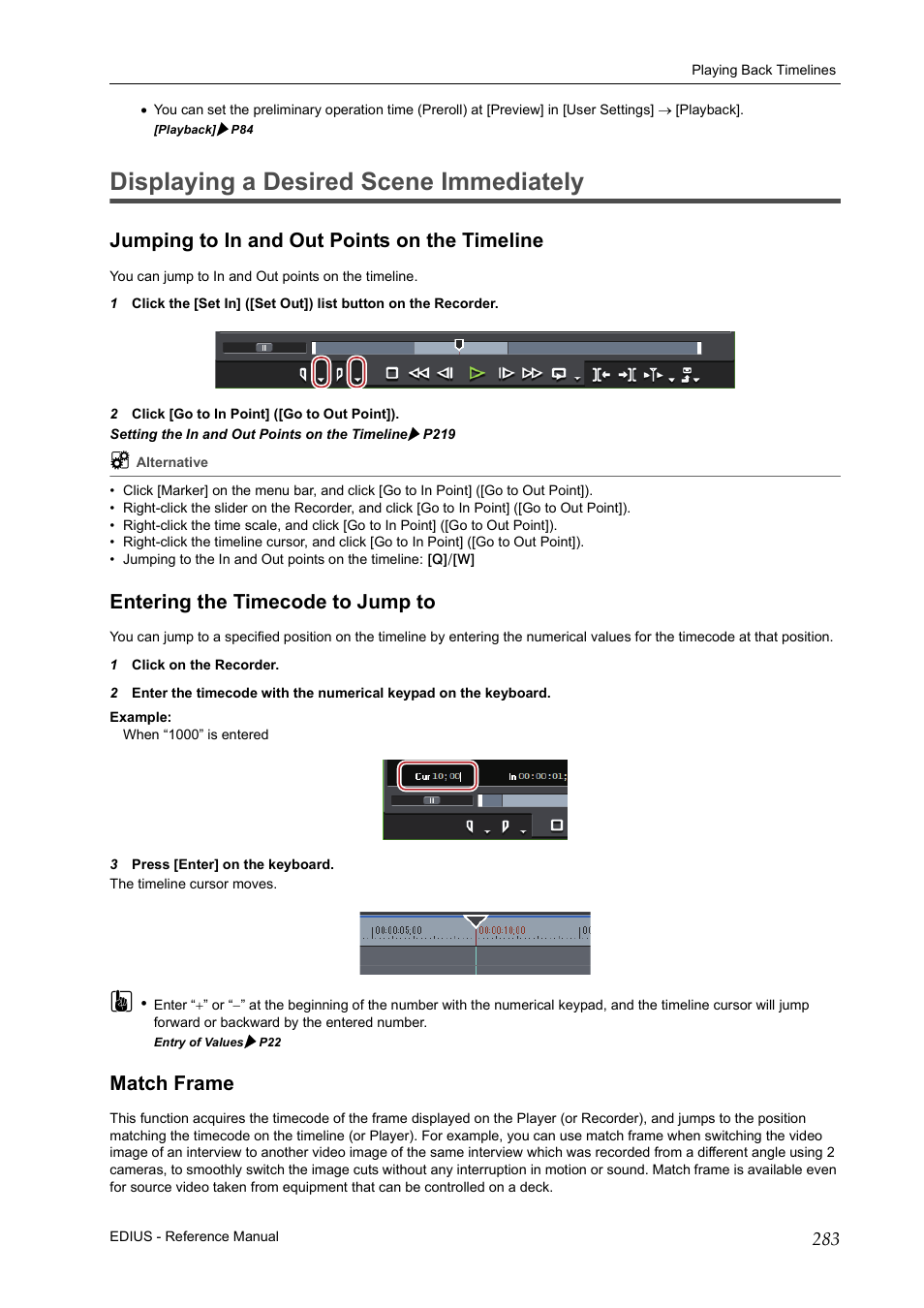 Displaying a desired scene immediately, Jumping to in and out points on the timeline, Entering the timecode to jump to | Match frame, P283 | Grass Valley EDIUS Pro v.7.20 User Manual | Page 305 / 520