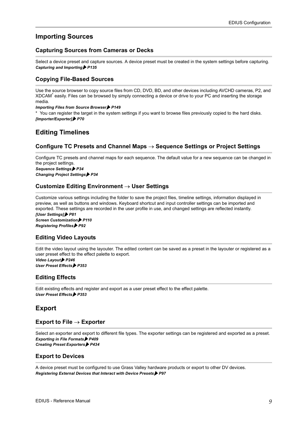 Importing sources, Capturing sources from cameras or decks, Copying file-based sources | Editing timelines, Customize editing environment => user settings, Editing video layouts, Editing effects, Export, Export to file => exporter, Export to devices | Grass Valley EDIUS Pro v.7.20 User Manual | Page 31 / 520