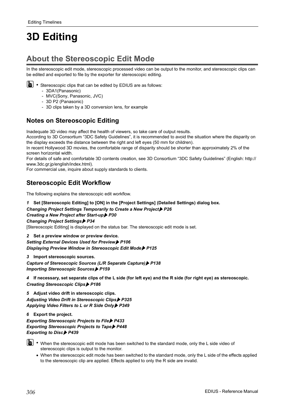3d editing, About the stereoscopic edit mode, Notes on stereoscopic editing | Stereoscopic edit workflow, Abou | Grass Valley EDIUS Pro v.7.20 User Manual | Page 328 / 520