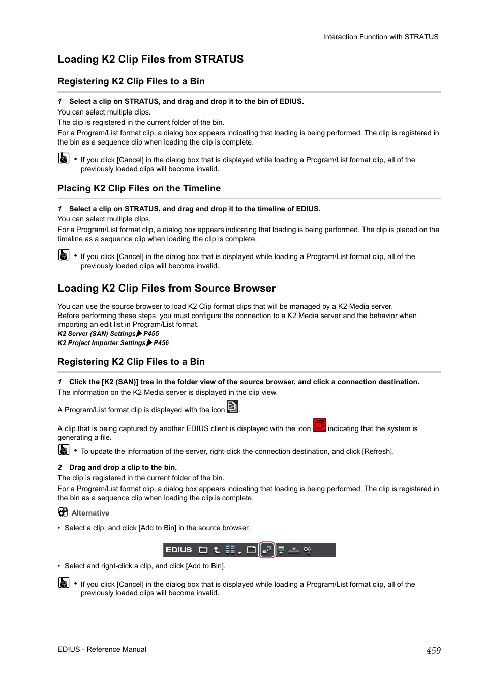 Loading k2 clip files from stratus, Registering k2 clip files to a bin, Placing k2 clip files on the timeline | Loading k2 clip files from source browser | Grass Valley EDIUS Pro v.7.20 User Manual | Page 481 / 520