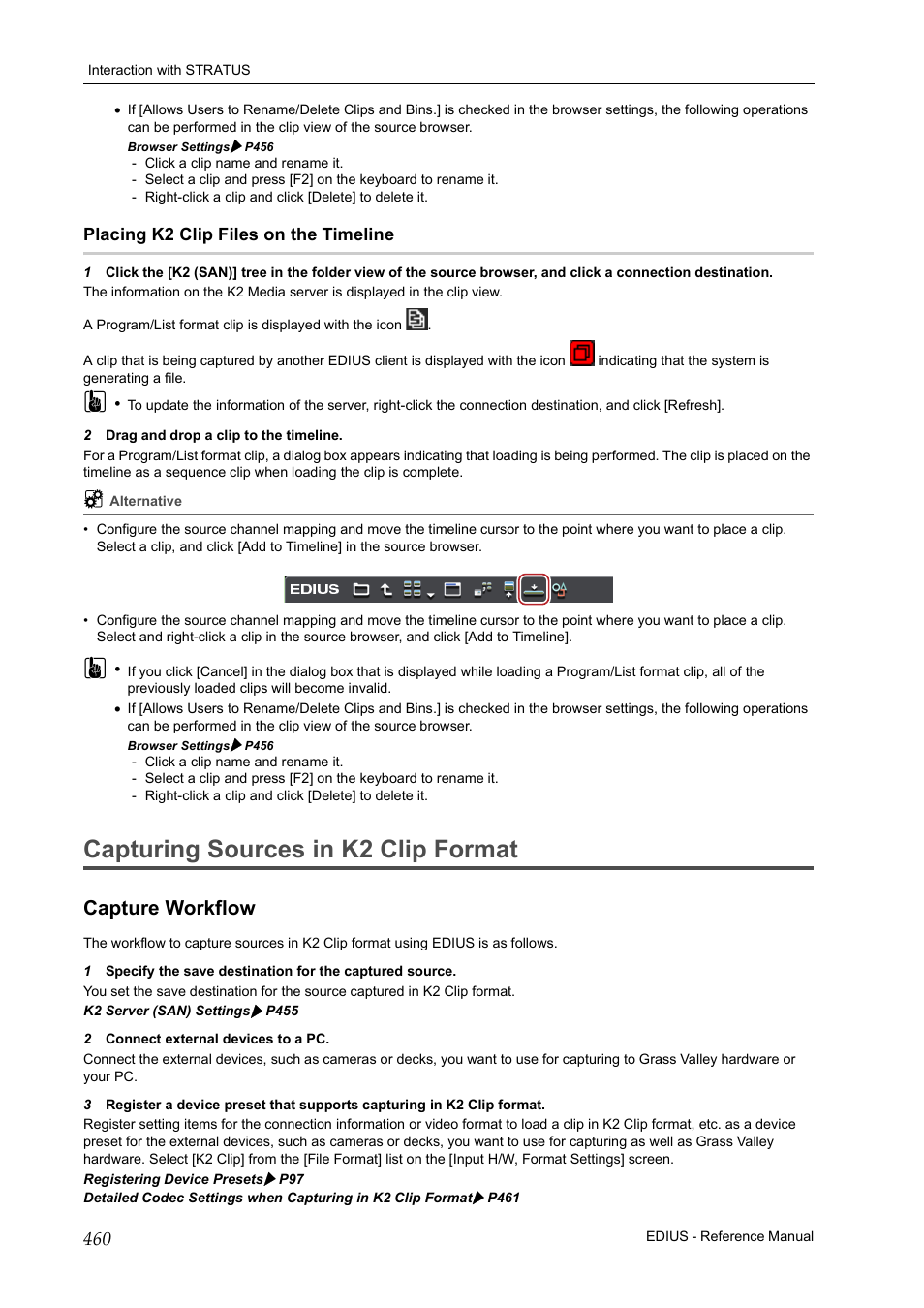 Placing k2 clip files on the timeline, Capturing sources in k2 clip format, Capture workflow | Grass Valley EDIUS Pro v.7.20 User Manual | Page 482 / 520