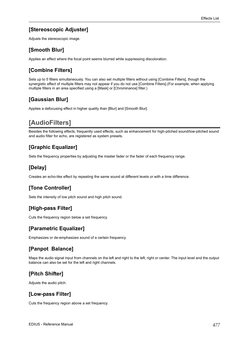 Stereoscopic adjuster, Smooth blur, Combine filters | Gaussian blur, Audiofilters, Graphic equalizer, Delay, Tone controller, High-pass filter, Parametric equalizer | Grass Valley EDIUS Pro v.7.20 User Manual | Page 499 / 520