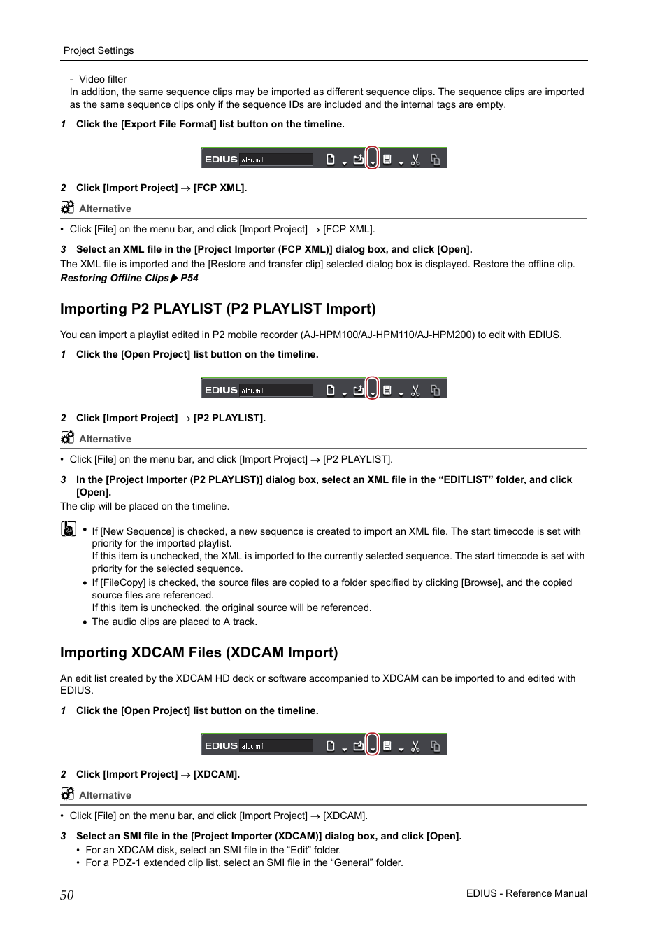 Importing p2 playlist (p2 playlist import), Importing xdcam files (xdcam import) | Grass Valley EDIUS Pro v.7.20 User Manual | Page 72 / 520
