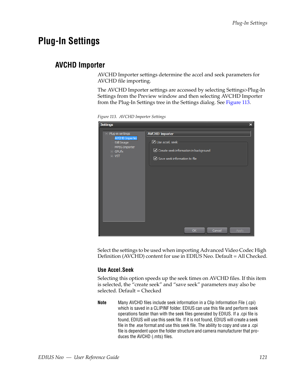 Plug-in settings, Avchd importer | Grass Valley EDIUS Neo 2 User Manual | Page 121 / 608