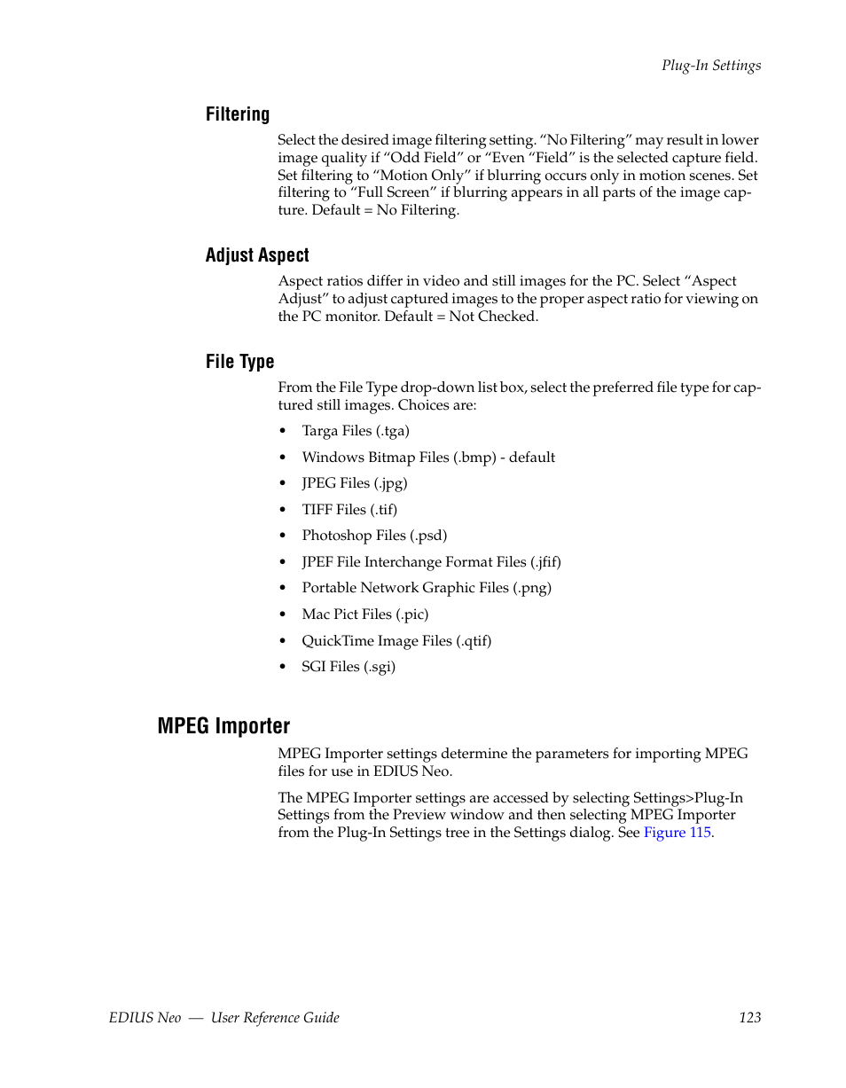 Filtering, Adjust aspect, File type | Mpeg importer | Grass Valley EDIUS Neo 2 User Manual | Page 123 / 608