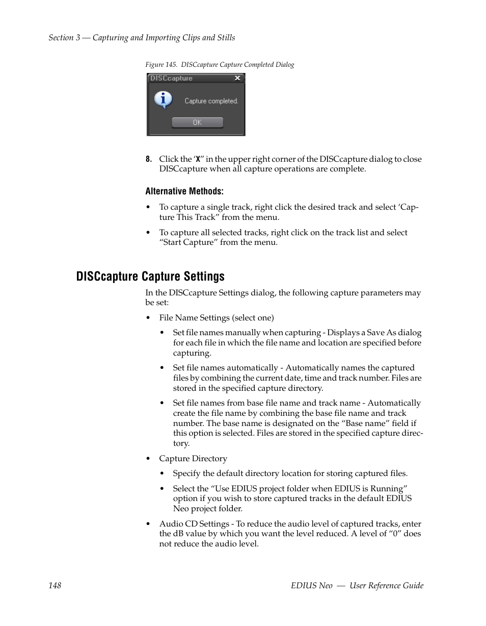 Disccapture capture settings, Ee disccapture capture settings, For mor | Figure 145 | Grass Valley EDIUS Neo 2 User Manual | Page 148 / 608