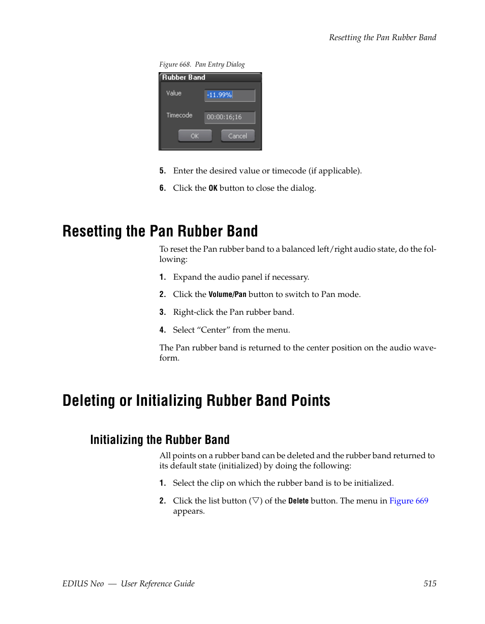 Resetting the pan rubber band, Deleting or initializing rubber band points, Initializing the rubber band | Deleting or initializing rubber, Band points | Grass Valley EDIUS Neo 2 User Manual | Page 515 / 608