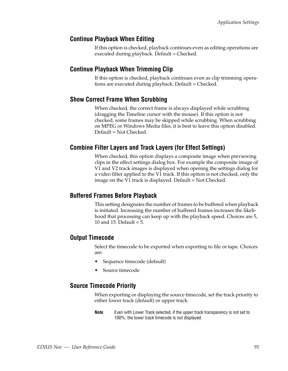 Continue playback when editing, Continue playback when trimming clip, Show correct frame when scrubbing | Buffered frames before playback, Output timecode, Source timecode priority | Grass Valley EDIUS Neo 2 User Manual | Page 91 / 608