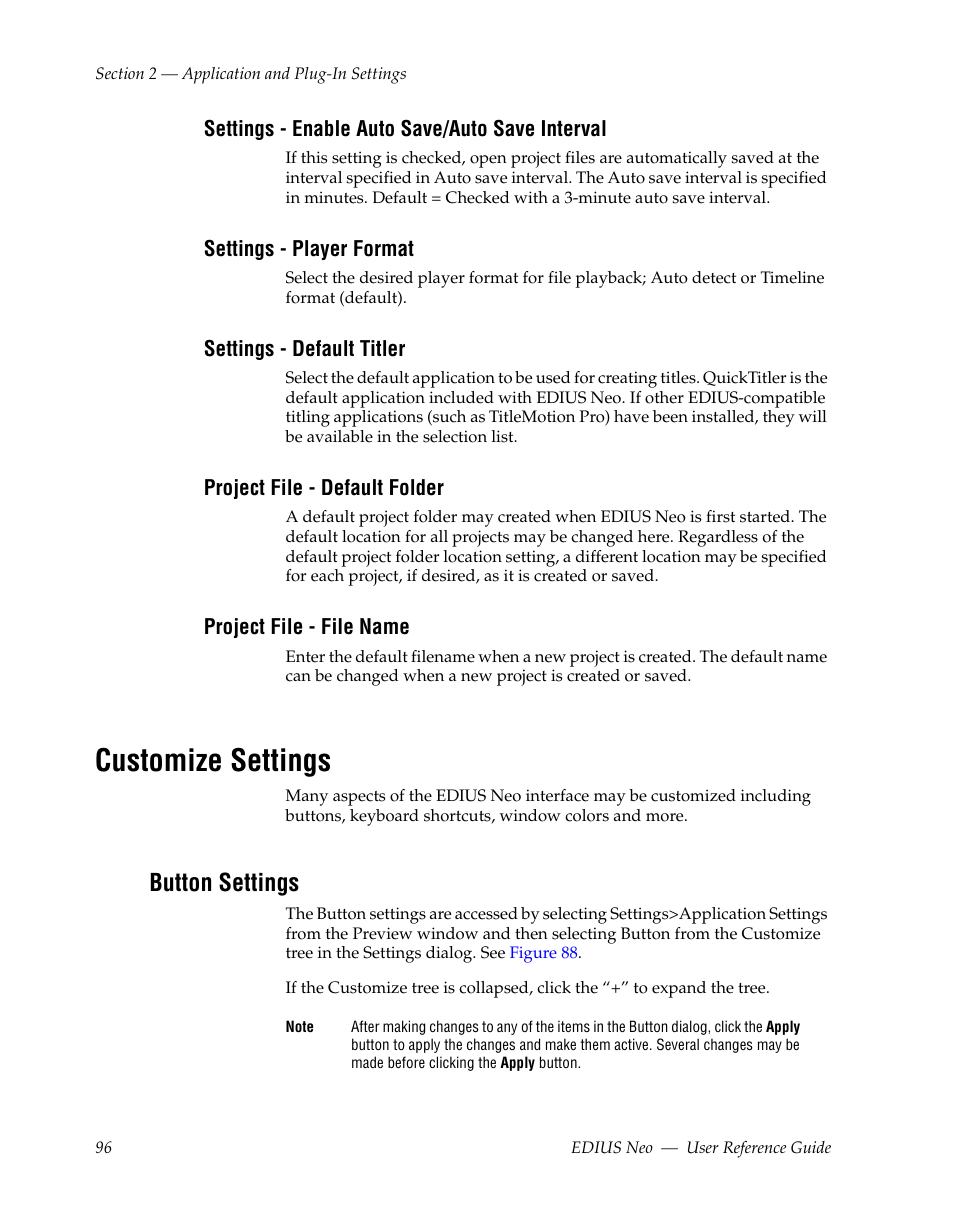 Settings - enable auto save/auto save interval, Settings - player format, Settings - default titler | Project file - default folder, Project file - file name, Customize settings, Button settings, Ee settings - enable auto save/auto save interval | Grass Valley EDIUS Neo 2 User Manual | Page 96 / 608