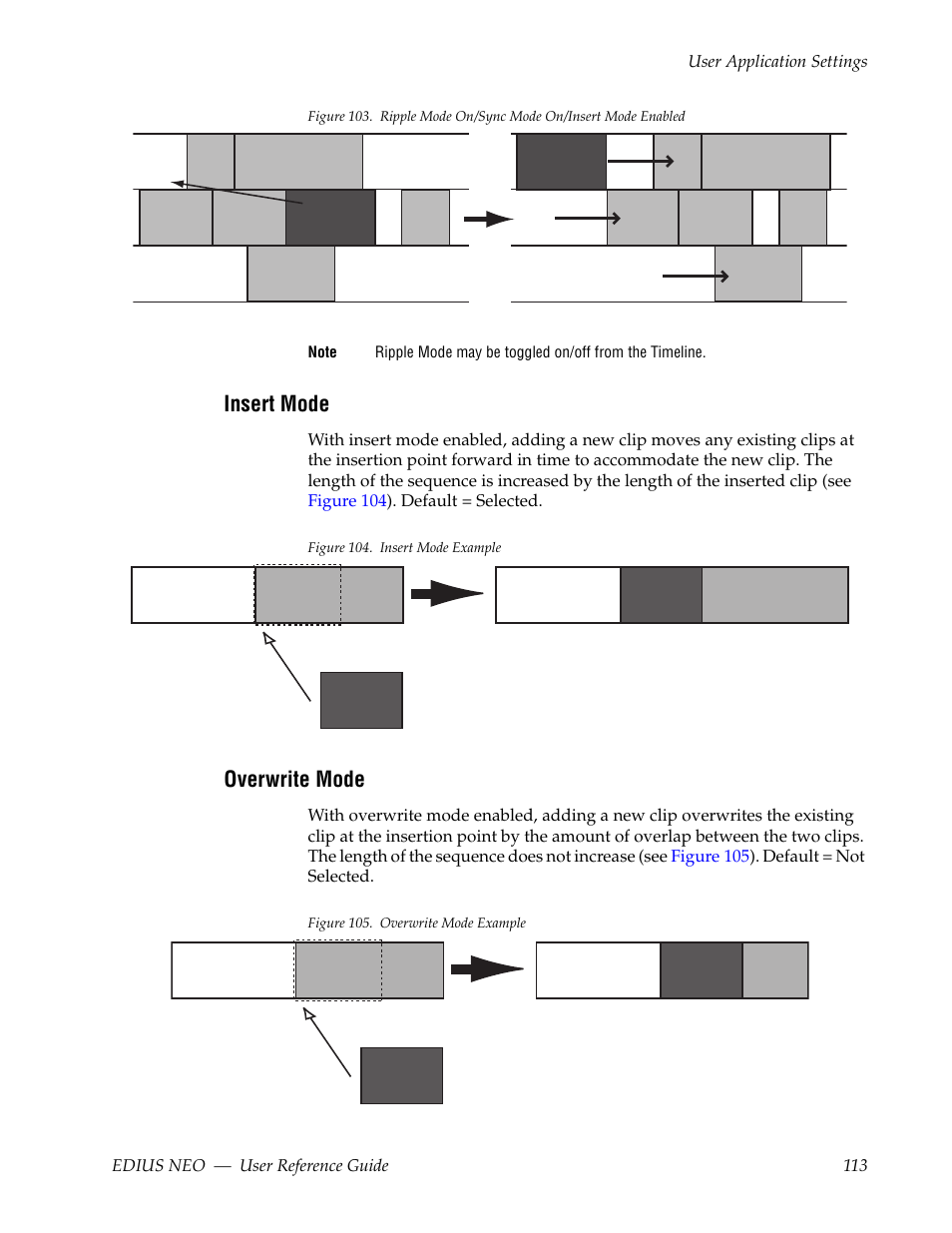 Insert mode, Overwrite mode, Figure 103 | Grass Valley EDIUS Neo 3 User Manual | Page 115 / 802