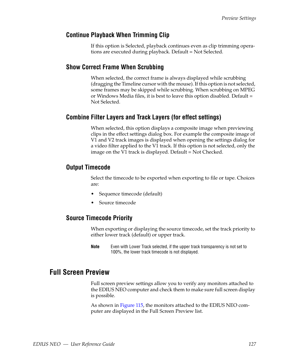 Continue playback when trimming clip, Show correct frame when scrubbing, Output timecode | Source timecode priority, Full screen preview | Grass Valley EDIUS Neo 3 User Manual | Page 129 / 802