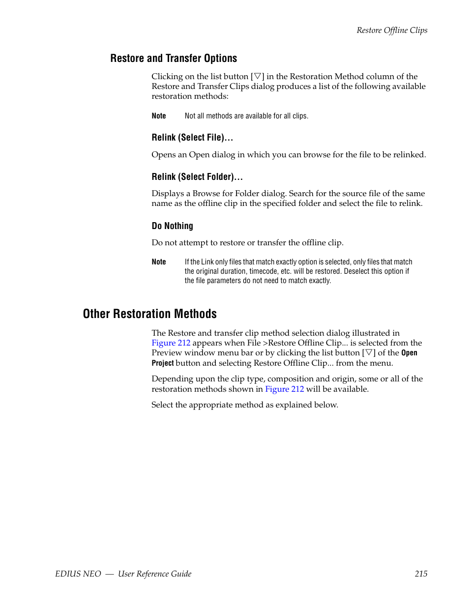 Restore and transfer options, Other restoration methods, See restore and transfer options | For mor | Grass Valley EDIUS Neo 3 User Manual | Page 217 / 802