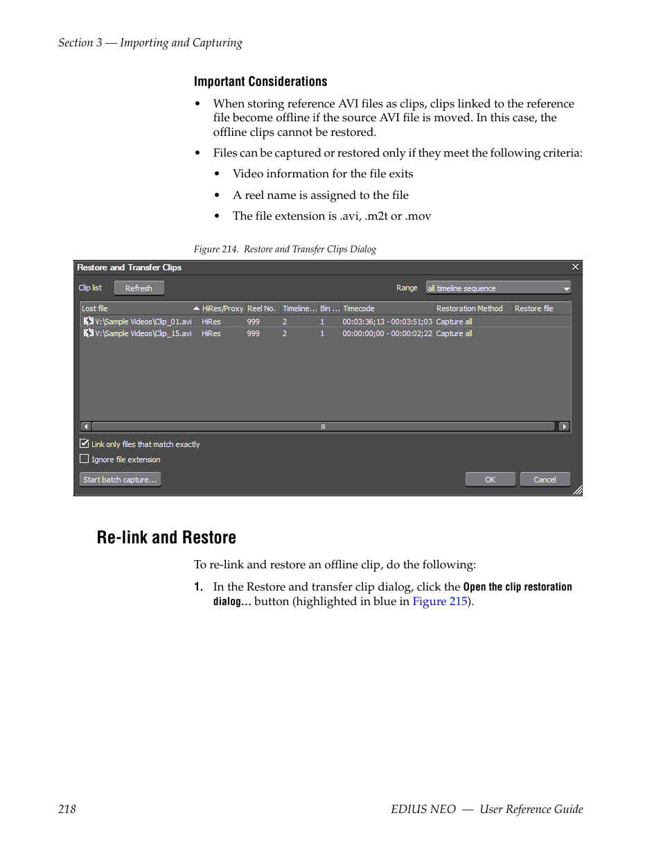 Re-link and restore, See re-link and restore, Ee re-link and restore | Grass Valley EDIUS Neo 3 User Manual | Page 220 / 802