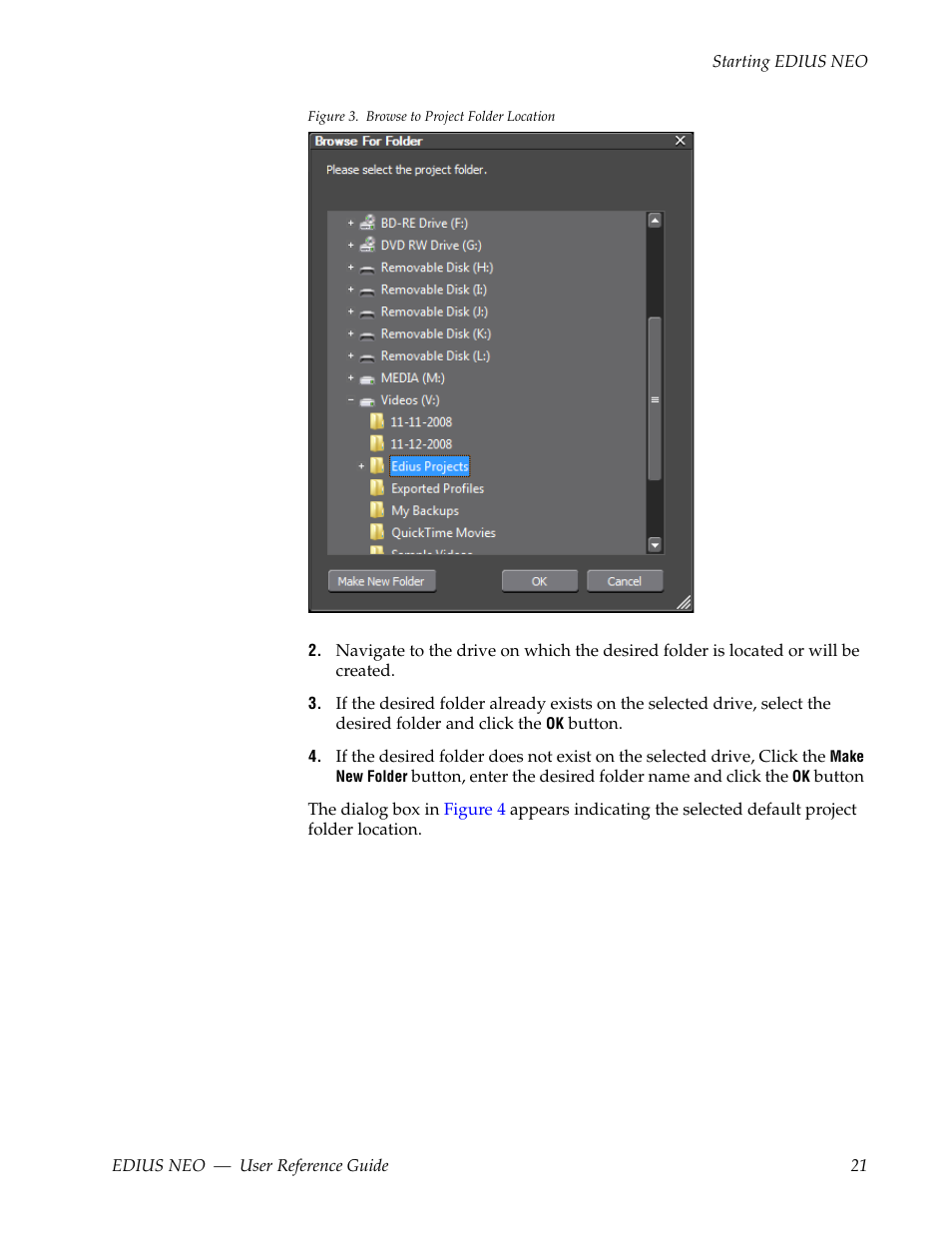 Owse to folder dialog opens (see, Figure 3 | Grass Valley EDIUS Neo 3 User Manual | Page 23 / 802