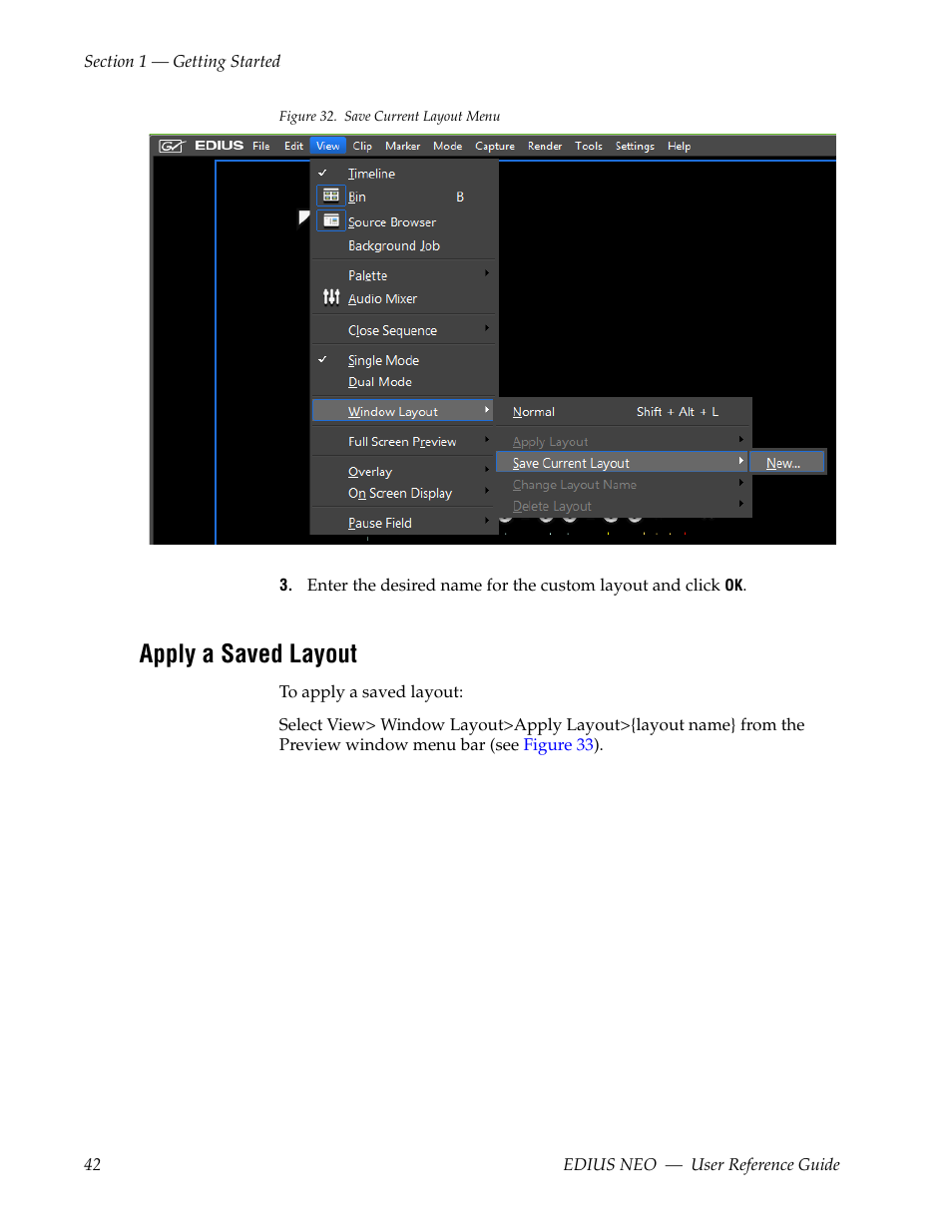 Apply a saved layout, Figure 32 | Grass Valley EDIUS Neo 3 User Manual | Page 44 / 802