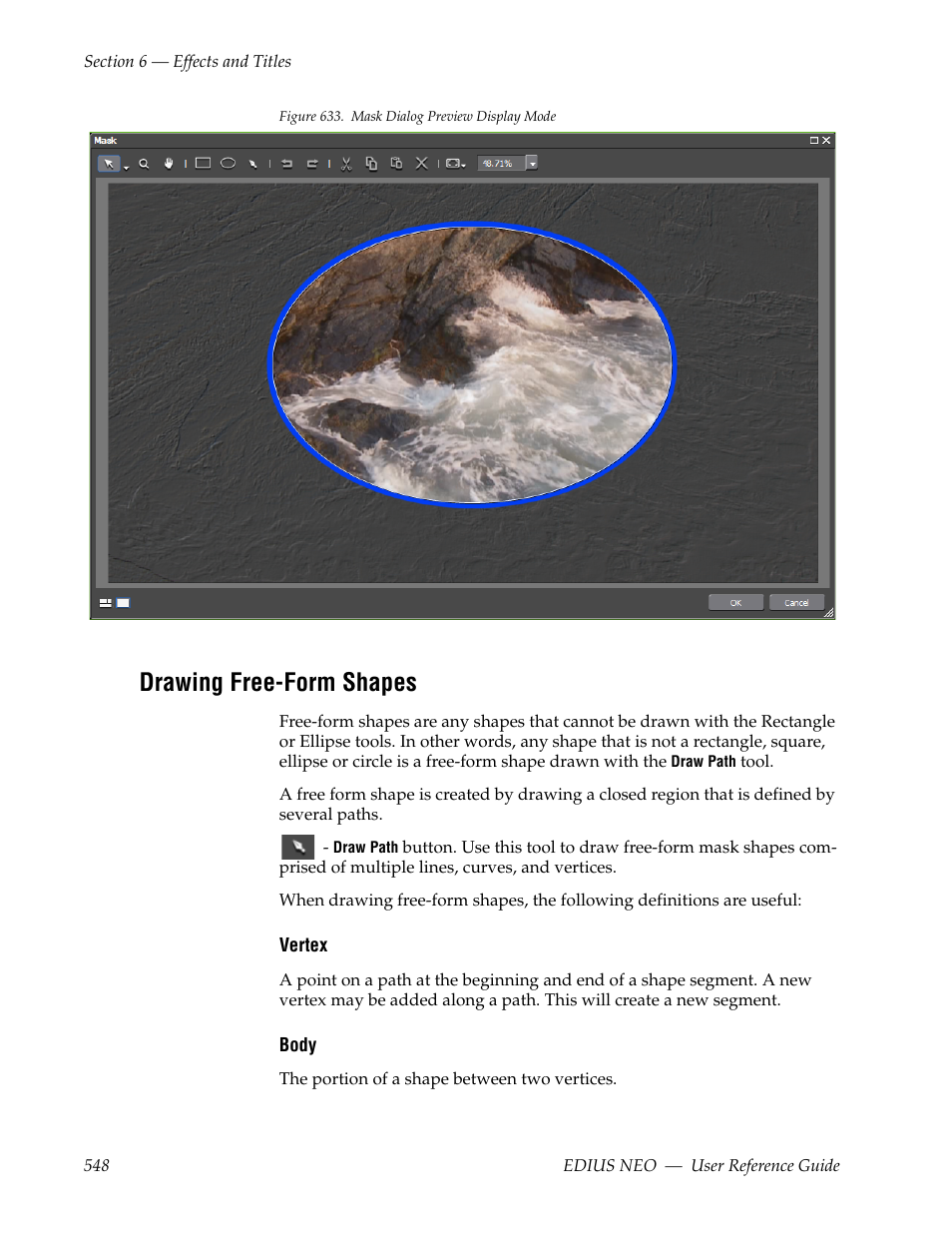 Drawing free-form shapes, Ee drawing free-form shapes, Figure 633 | Grass Valley EDIUS Neo 3 User Manual | Page 550 / 802
