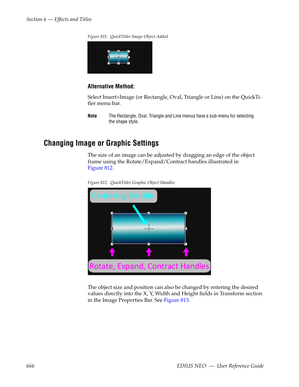 Changing image or graphic settings, Figure 811, And can be | Grass Valley EDIUS Neo 3 User Manual | Page 668 / 802