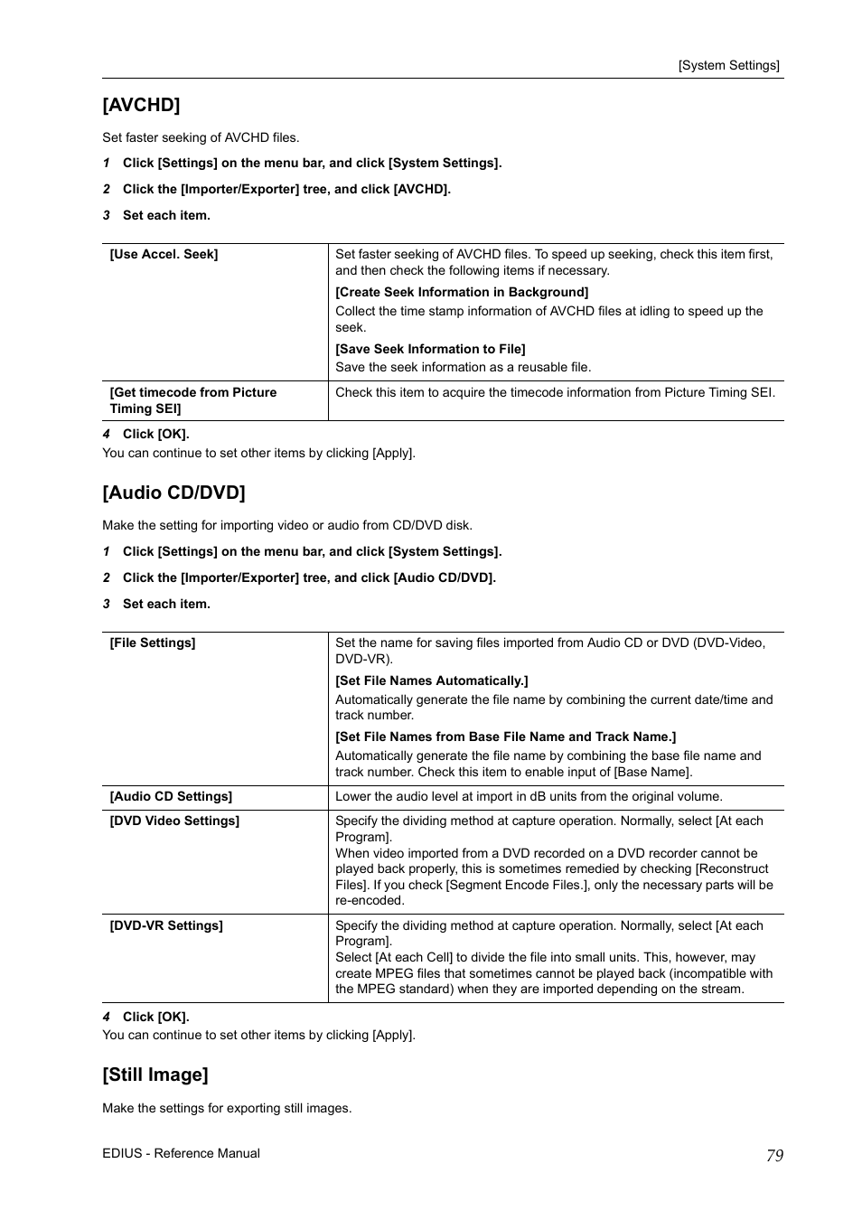 Avchd, Audio cd/dvd, Still image | Avchd] [audio cd/dvd] [still image | Grass Valley EDIUS Pro v.6.5 User Manual | Page 101 / 530