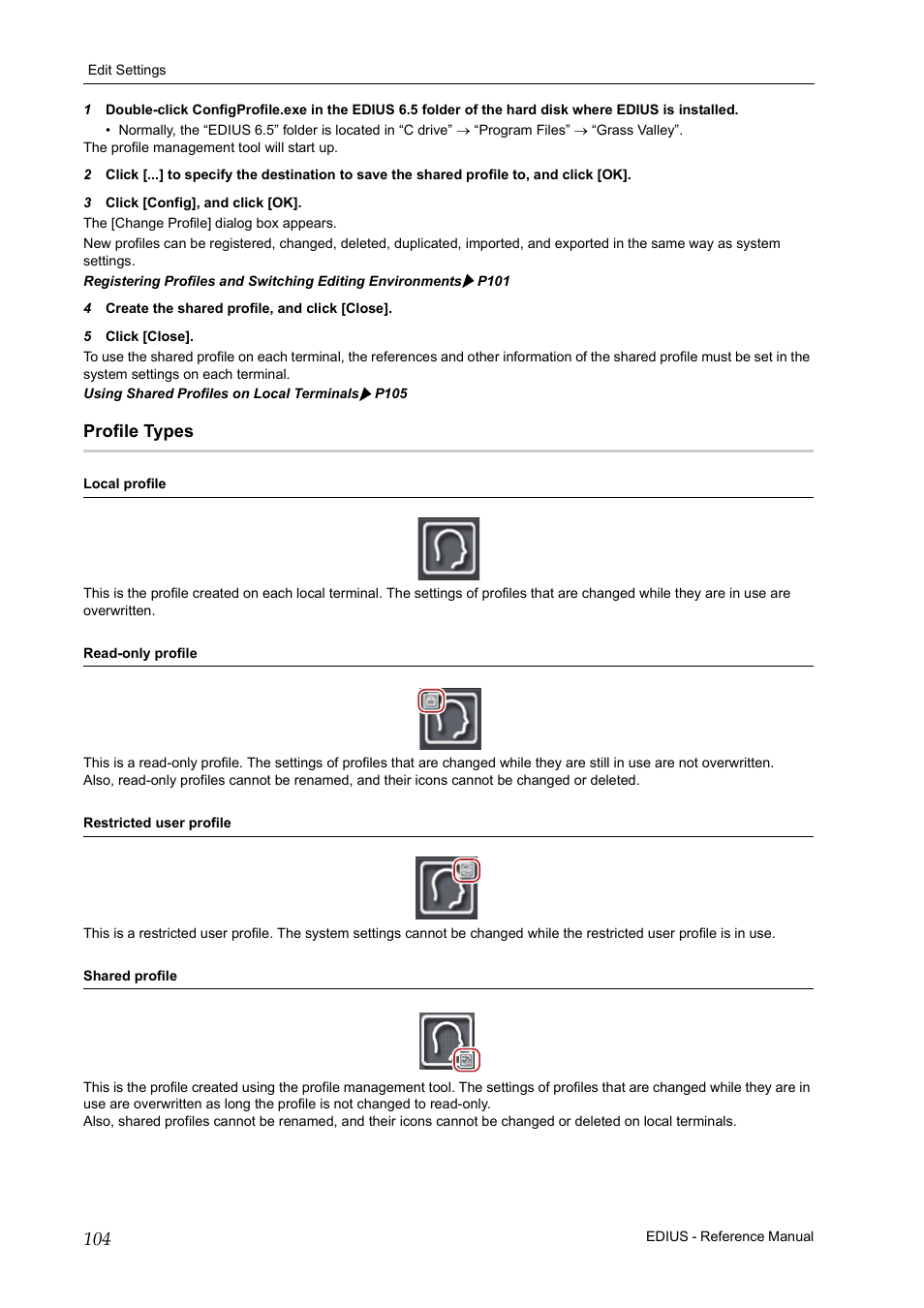 Profile types, Restricted user profile, P104 | Grass Valley EDIUS Pro v.6.5 User Manual | Page 126 / 530