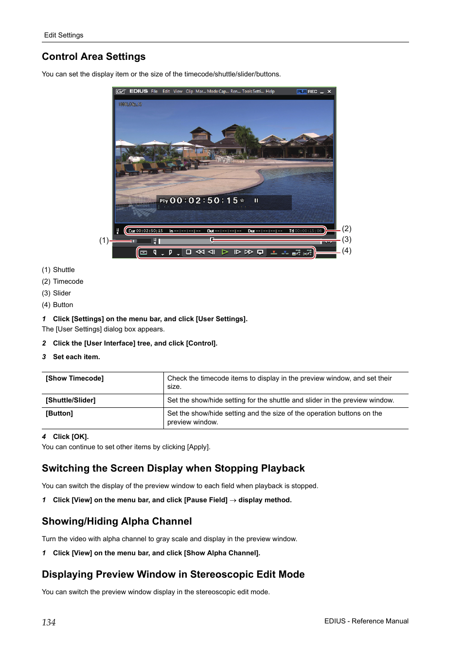 Control area settings, Showing/hiding alpha channel, P134 | Displaying preview window in, Stereoscopic edit mode | Grass Valley EDIUS Pro v.6.5 User Manual | Page 156 / 530