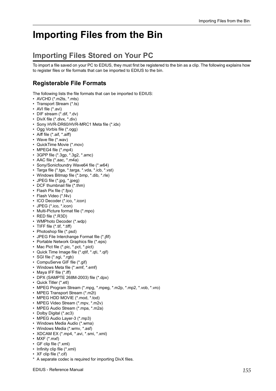 Importing files from the bin, Importing files stored on your pc, Registerable file formats | P155 | Grass Valley EDIUS Pro v.6.5 User Manual | Page 177 / 530