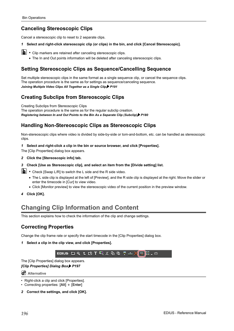 Canceling stereoscopic clips, Creating subclips from stereoscopic clips, Changing clip information and content | Correcting properties, P196 | Grass Valley EDIUS Pro v.6.5 User Manual | Page 218 / 530