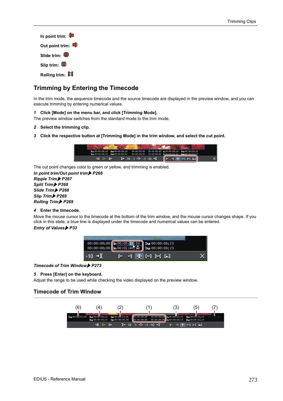 Trimming by entering the timecode, Timecode of trim window, P273 | Grass Valley EDIUS Pro v.6.5 User Manual | Page 295 / 530