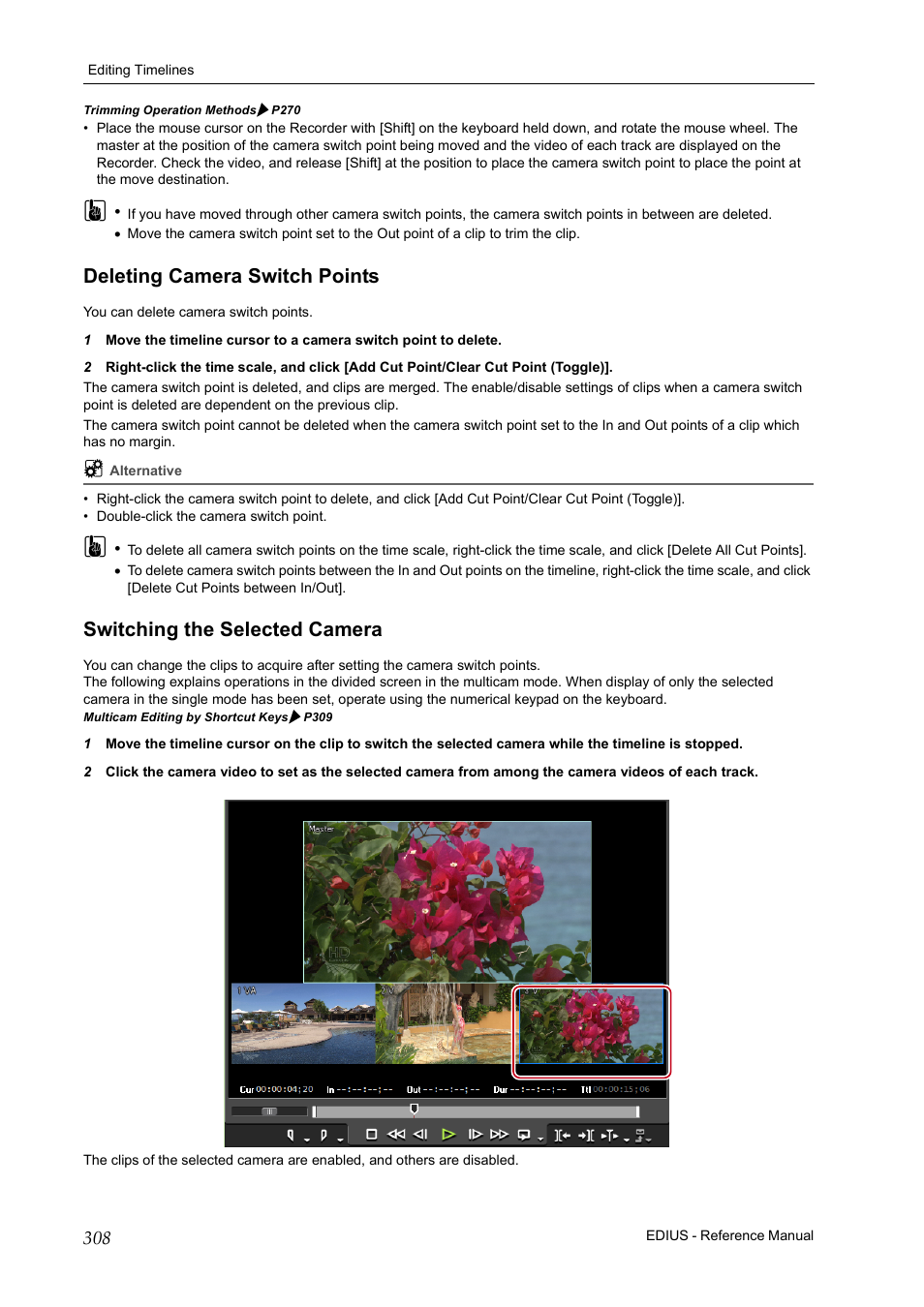 Deleting camera switch points, Switching the selected camera, P308 | Grass Valley EDIUS Pro v.6.5 User Manual | Page 330 / 530