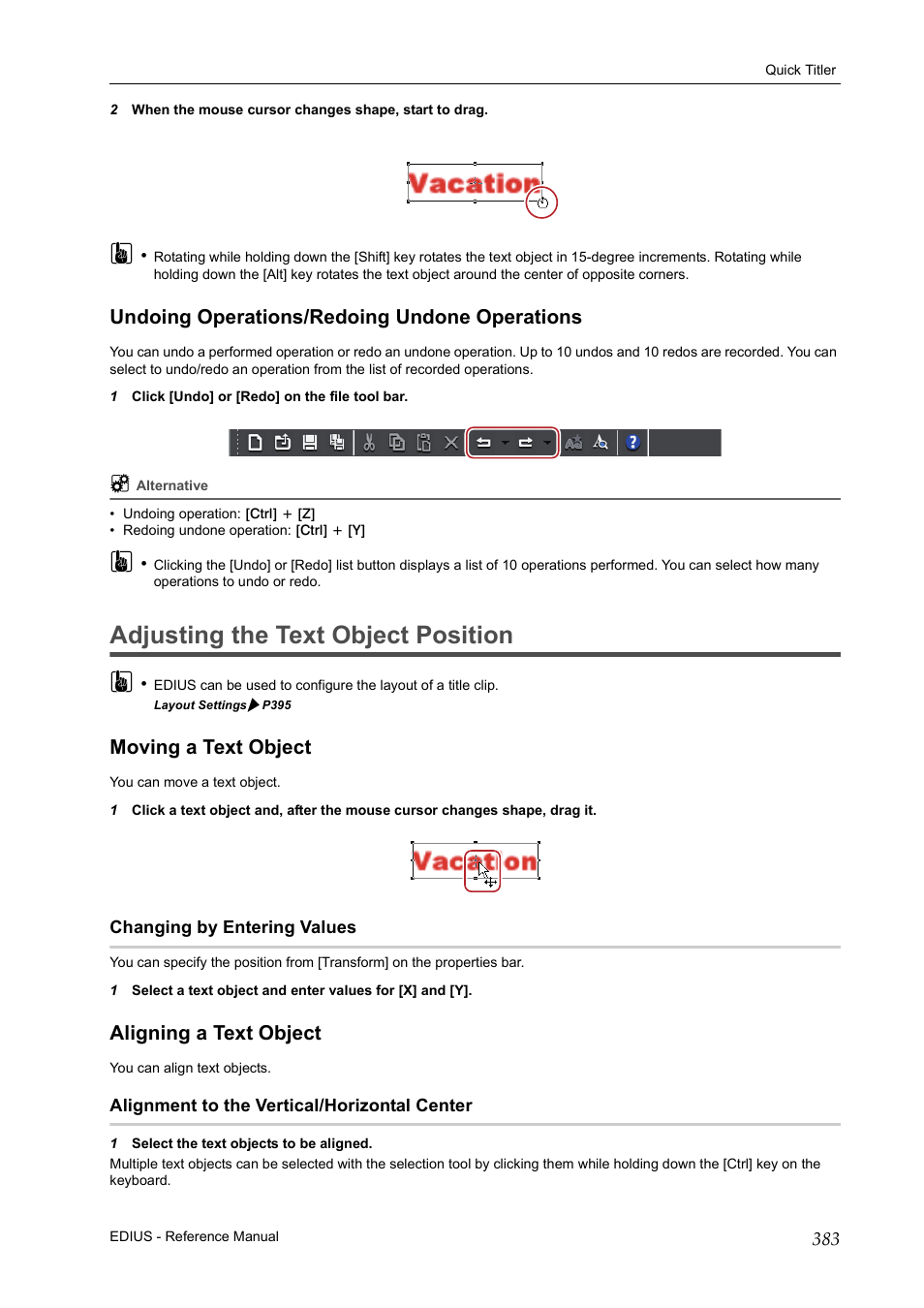 Undoing operations/redoing undone operations, Adjusting the text object position, Moving a text object | Changing by entering values, Aligning a text object, Alignment to the vertical/horizontal center, Adju, Moving a text object aligning a text object, Adjusting the text object position 3 | Grass Valley EDIUS Pro v.6.5 User Manual | Page 405 / 530