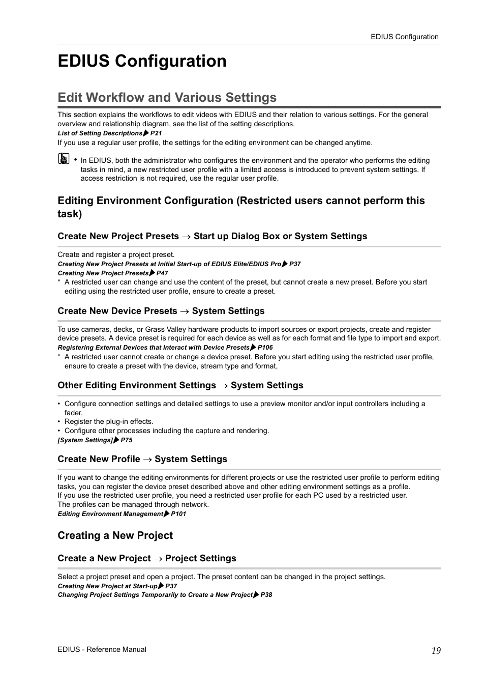 Edius configuration, Edit workflow and various settings, Create new device presets -> system settings | Create new profile -> system settings, Creating a new project, Create a new project -> project settings, Edit, Create new device presets → system settings, Create new profile → system settings, Create a new project → project settings | Grass Valley EDIUS Pro v.6.5 User Manual | Page 41 / 530