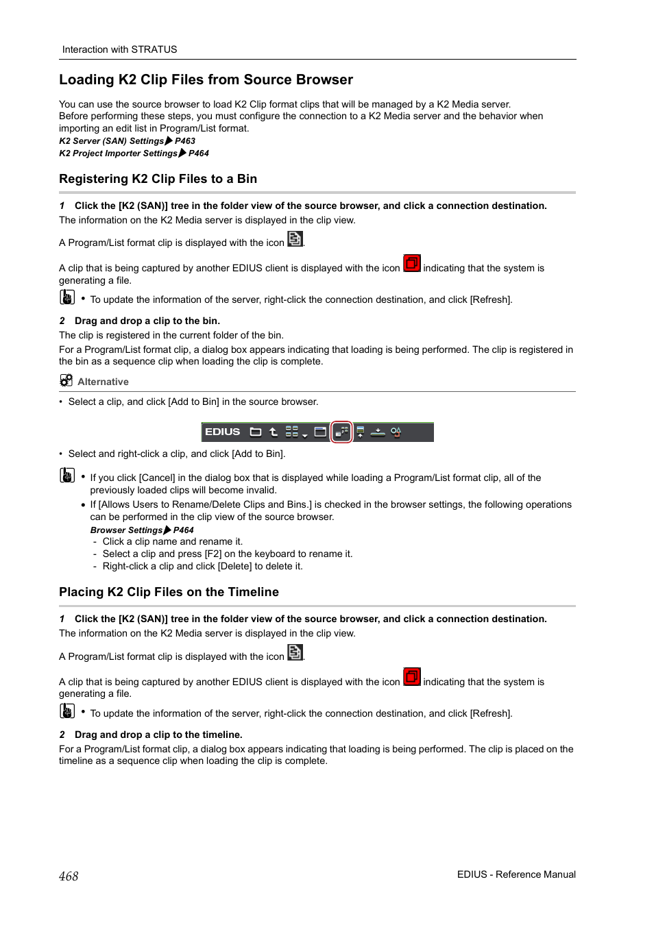 Loading k2 clip files from source browser, Registering k2 clip files to a bin, Placing k2 clip files on the timeline | Grass Valley EDIUS Pro v.6.5 User Manual | Page 490 / 530