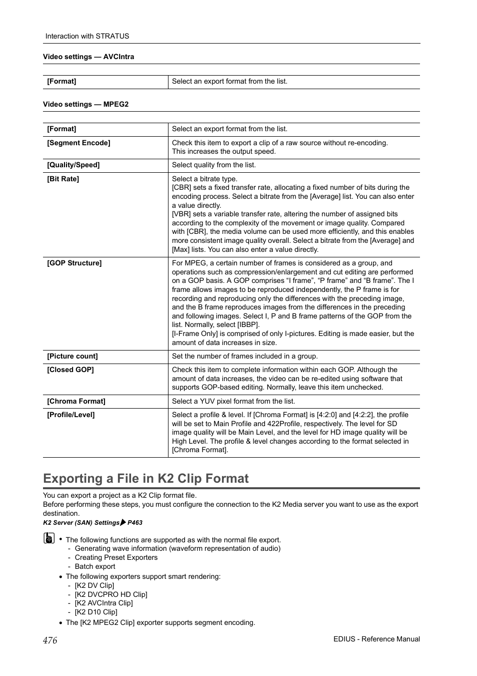 Exporting a file in k2 clip format, Video settings — avcintra, P476 | Video settings — mpeg2 | Grass Valley EDIUS Pro v.6.5 User Manual | Page 498 / 530