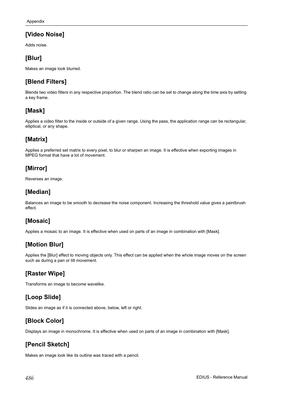 Video noise, Blur, Blend filters | Mask, Matrix, Mirror, Median, Mosaic, Motion blur, Raster wipe | Grass Valley EDIUS Pro v.6.5 User Manual | Page 508 / 530