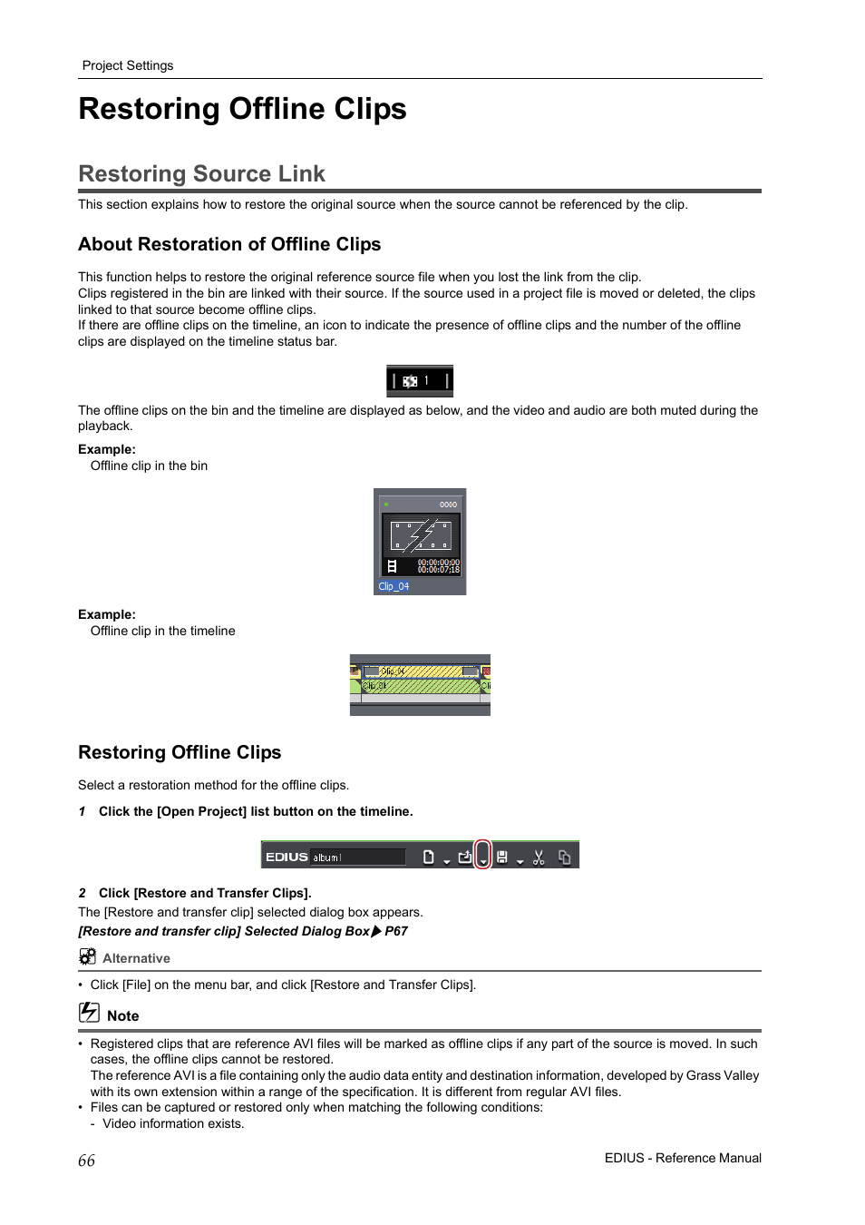 Restoring offline clips, Restoring source link, About restoration of offline clips | Grass Valley EDIUS Pro v.6.5 User Manual | Page 88 / 530