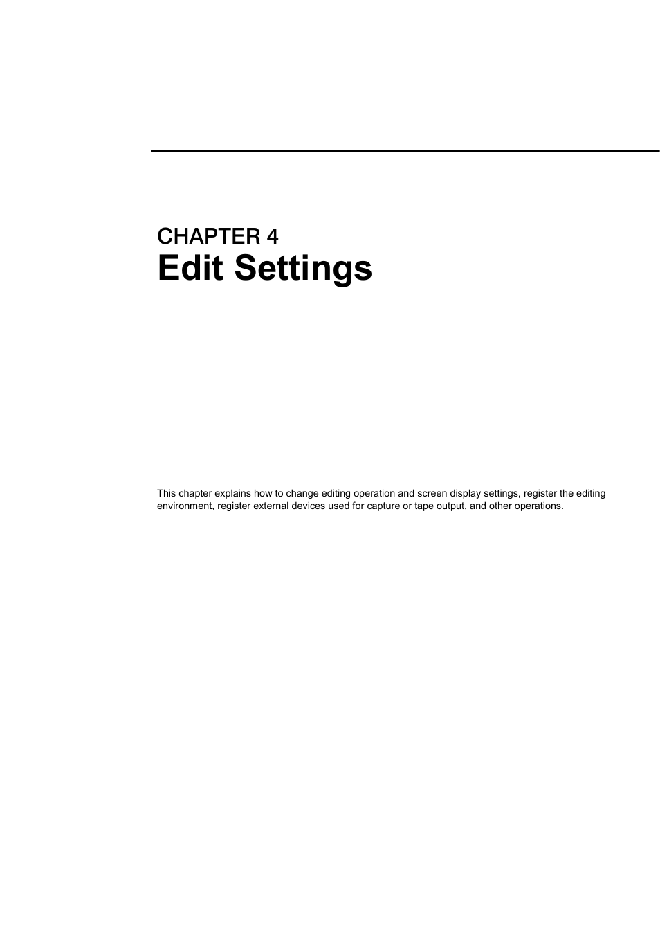 4 edit settings, Edit settings, Chapter 4 | Grass Valley EDIUS Pro v.6.5 User Manual | Page 95 / 530