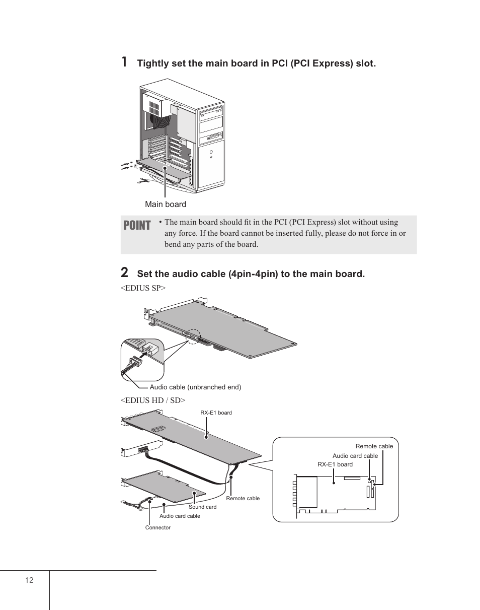 Point, Set the audio cable (4pin-4pin) to the main board | Grass Valley EDIUS 5 User Manual | Page 14 / 63