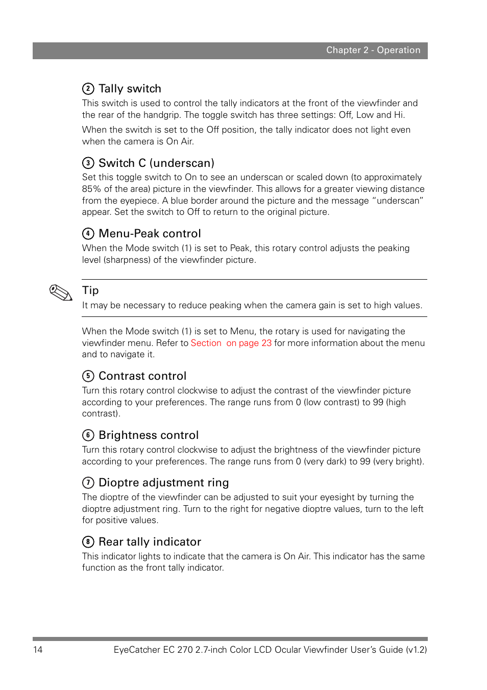 Tally switch, Switch c (underscan), Menu-peak control | Contrast control, Brightness control, Dioptre adjustment ring, Rear tally indicator | Grass Valley EC 270 User Manual | Page 14 / 36