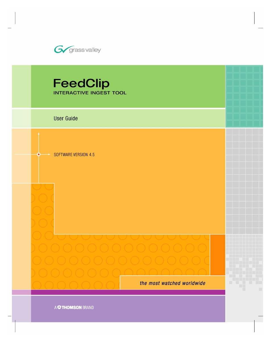 Grass Valley FeedClip v.4.5 User Manual | 125 pages