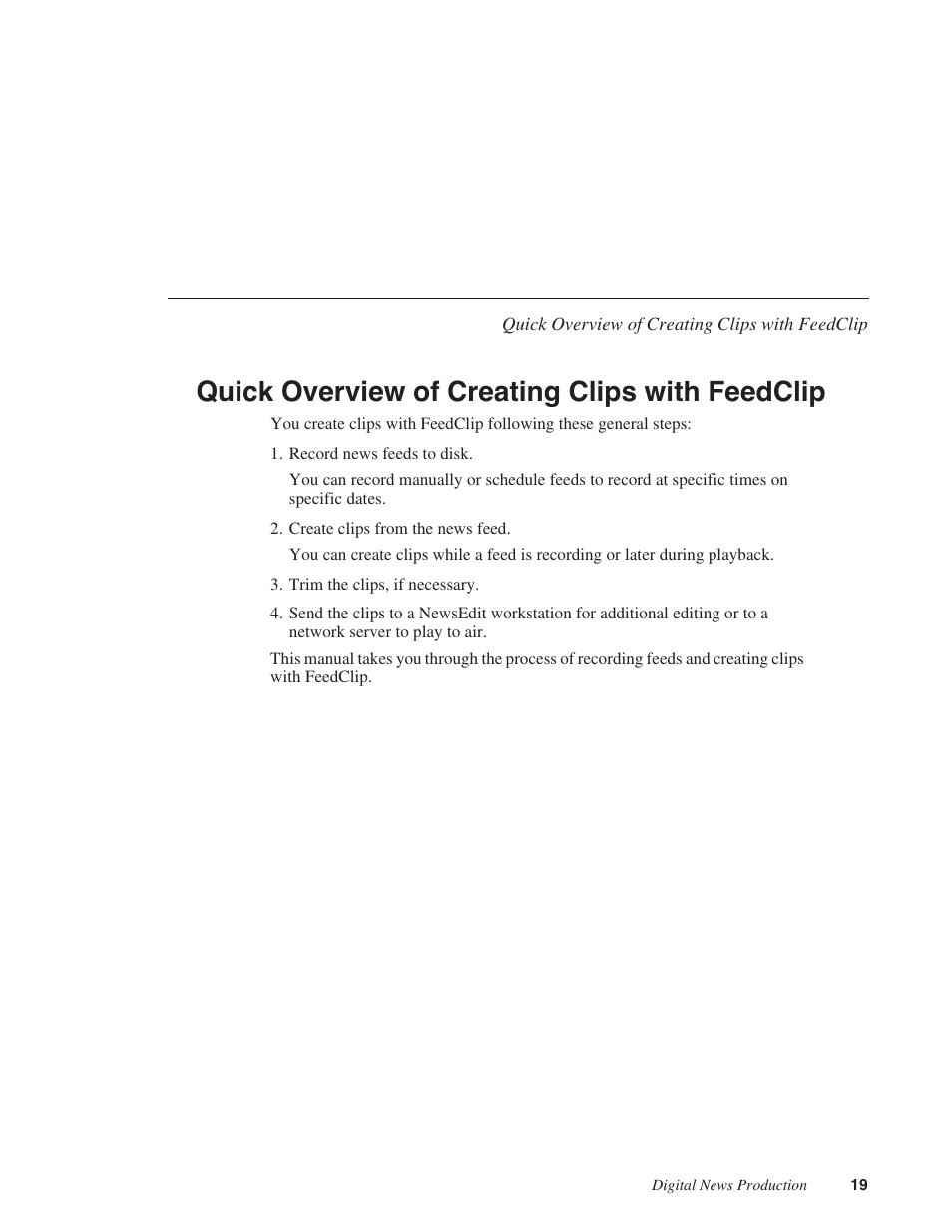 Quick overview of creating clips with feedclip | Grass Valley FeedClip v.4.5 User Manual | Page 20 / 125
