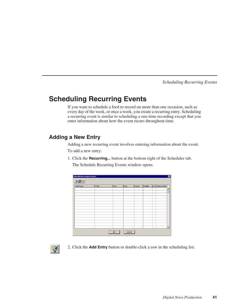 Scheduling recurring events, Adding a new entry | Grass Valley FeedClip v.4.5 User Manual | Page 42 / 125