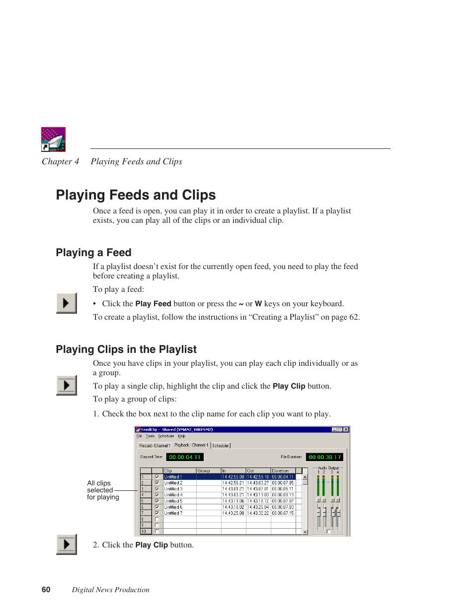Playing feeds and clips, Playing a feed, Playing clips in the playlist | Playing a feed playing clips in the playlist | Grass Valley FeedClip v.4.5 User Manual | Page 61 / 125