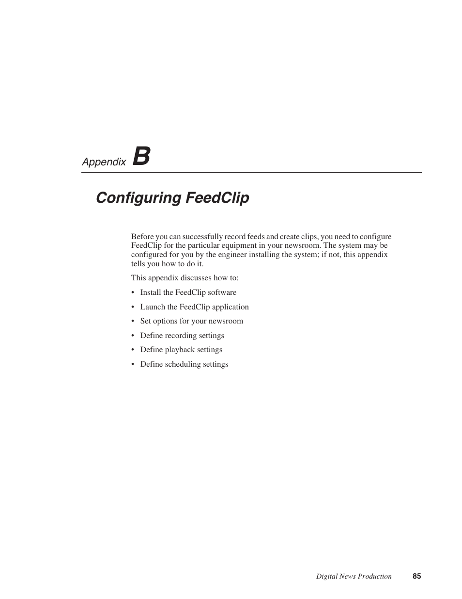 B: configuring feedclip, Appendix b, Configuring feedclip | Grass Valley FeedClip v.4.5 User Manual | Page 86 / 125