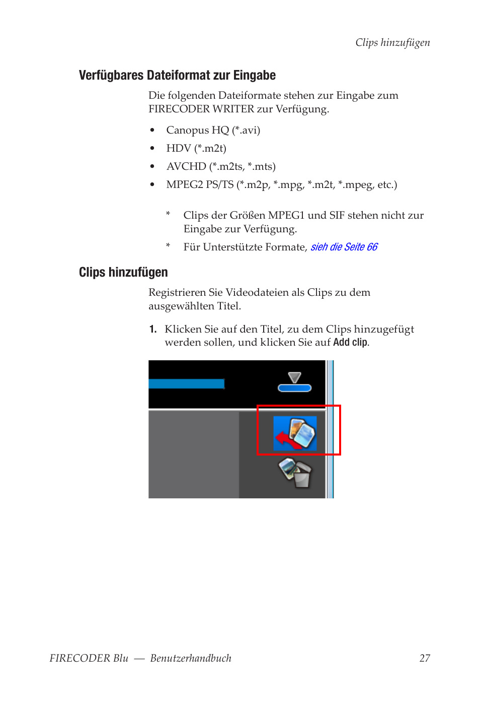 Verfügbares dateiformat zur eingabe, Clips hinzufügen | Grass Valley FIRECODER Blu User Manual | Page 101 / 216